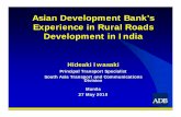Asian Development Bank’s Experience in Rural …cleanairasia.org/wp-content/uploads/portal/files/presentations/ADB... · Experience in Rural Roads Development in India ... - After