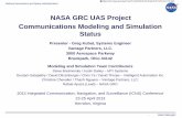 NASA GRC UAS Project Communications Modeling … · NASA GRC UAS Project Communications Modeling and Simulation Status Presenter - Greg Kubat, Systems Engineer ... LTE, P-34, TETRA