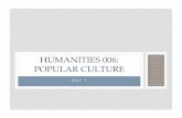 HUMANITIES 006: POPULAR CULTURE - Thinking .HUMANITIES 006: POPULAR CULTURE. ... • What Humanities