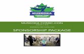 AUGUST 4, 2018 MUSKOKA’S FIRST COMIC-CON SPONSORSHIP PACKAGE · MUSKOKA’S FIRST COMIC-CON SPONSORSHIP PACKAGE. Welcome MUSKOKA COMIC-CON The Muskoka Comic-Con - It’s a collectors