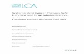 Systemic Anti-Cancer Therapy Safe Handling and Drug …rmpartners.cancervanguard.nhs.uk/wp-content/uploads/2017/03/LCA... · Systemic Anti-Cancer Therapy Safe Handling and Drug Administration