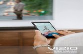 USER MANUAL - Vizio · the User Manual available directly through an application in your Tablet Remote. DRIVING SAFELY Use of your Tablet Remote while driving may cause distractions