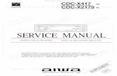 SERVICE MANUAL - go-gddq.com · SERVICE MANUAL A STEREO CAR CD RECEIVER CDC-X417 CDC-X2179 YC YL S/M Code No. 09-018-441-1S2 SUPPLEMENT BASIC CD MECHANISM: BZG-3 ANF • This Service