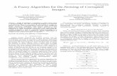 A Fuzzy Algorithm for De-Noising of Corrupted Imagesresearch.daffodilvarsity.edu.bd/wp-content/uploads/2014/04/Paper-4.pdf · A Fuzzy Algorithm for De-Noising of Corrupted Images