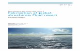ISO-NORSOK GAP ANALYSIS TASK 3 Fabrication of … · ISO-NORSOK GAP ANALYSIS TASK 3 Fabrication of jacket structures, Final report Standard Norge Report No.: 2014-1425, Rev. 1 ...