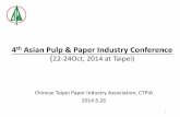 4th Asian Pulp & Paper Industry Conference - APKI · 4th Asian Pulp & Paper Industry Conference ... script (word file), and presenter to CTPIA ... Gala Dinner Bilingual (emcee)