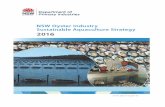 NSW Oyster Industry Sustainable Aquaculture Strategy · NSW Oyster Industry Sustainable Aquaculture Strategy Executive Summary . The NSW oyster aquaculture industry is Australia’s
