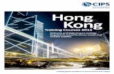 Hong Kong - CIPS and Events/China/CIPS... · CIPS Hong Kong Training Courses Location Underscored by the theme of total cost ... Business Executives who have functional and / or overall