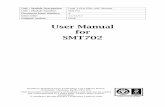 SMT702 User Manual - Sundance.com€¦ · User Manual for SMT702 Sundance ... The FPGA fitted on the SMT702 is part of the Virtex-5 familly from Xilinx, XC5VLX110T-3 ... is free and