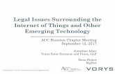 Legal Issues surrounding the Internet of Things and …web1.amchouston.com/flexshare/003/ACCH/WebsiteInfo/2017/Vorys_S… · • Network Connectivity for Software/ ... • IoT’s