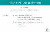 Neutron and x-ray spectroscopy - Yale University · Neutron and x-ray spectroscopy B. Keimer Max-Planck-Institute for Solid State Research. 1. self-contained introduction • neutron