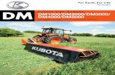 DM DM4000/DM5000 KUBOTA Disc MOwers … · DM1000/DM2000/DM3000/ DM DM4000/DM5000 KUBOTA Disc MOwers Side mounted and trailed mowers with working widths ranging from 5’5” (1.65m)