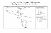 Pre-Columbian & Spanish Colonization Packet · Colonization List at three pieces of evidence supporting the idea that these factors drove the Portuguese and Spanish effort for exploration