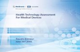 Health Technology Assessment For Medical Devices for Medical Devices… · HTA and Health Economic Principles •A few facts about Medical Devices •HTA of Medical Devices •Market