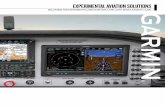 EXPERIMENTAL AVIATION SOLUTIONS - garmin.com · aviation technology. From a single electronic flight instrument to a complete integrated panel installation, our experimental avionics