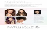 SATINIQUE STYLING TIPS AND TRICKS - Amway · SATINIQUE® STYLING TIPS AND TRICKS GET THE LOOK Daytime 1. Care for hair with any Satinique® shampoo and conditioner. 2. Blow-dry bangs