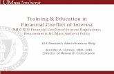 Training & Education in Financial Conflict of Interest · Training & Education in Financial Conflict of Interest PHS/NIH Financial Conflict of Interest Regulations, Requirements &