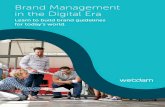 Brand Management Guide | Brand Management in the Digital ... · Guide Brand Management in the Digital Era webdam.com | learn@webdam.com | ©2018 Webdam 3 With so much riding on brand