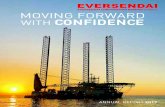 MOVING FORWARD WITH CONFIDENCE - … • 9COM certification of Eversendai Offshore RMC FZE’s fabrication facility in the UAE by Saudi Aramco, making us the first Malaysian company