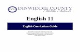 English 11 - Dinwiddie County Public Schools · English 11 English Curriculum Guide ... messages for content (word choice and choice of information), intent (persuasive techniques),