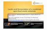 Lactic acid fermentation of a combined agro-food …uest.ntua.gr/cyprus2016/proceedings/presentation/10... · Lactic acid fermentation of a combined agro-food waste substrate ...