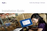 Install Guide v2500 9-20-11 - FedEx€¦ · Installation Guide Install FedEx Ship Manager ® Software, continued 5. Select your country, and click Next. 6. Review the license agreement,