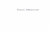 Fees Manual - Home - FCA Handbook · Fees Manual FEES 1 Fees Manual 1.1 Application and Purpose FEES 2 General Provisions ... 4.1 Introduction 4.2 Obligation to pay periodic fees