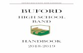 BUFORD HIGH SCHOOL BAND HANDBOOKbhsbandofwolves.weebly.com/.../buford_high_school_band_handbo… · BUFORD HIGH SCHOOL BAND HANDBOOK Welcome! Welcome to the Buford High School, Band
