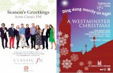 A WESTMINSTER CHRISTMAS - Welcome | The … · 2013-07-08 · A WESTMINSTER CHRISTMAS PARLIAMENT CHOIR LONDON CHAMBER BRASS ... Joyful and triumphant, O come ye, ... How still we