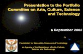 Presentation to the Portfolio Committee on Arts, …pmg-assets.s3-website-eu-west-1.amazonaws.com/docs/... · Presentation to the Portfolio Committee on Arts, Culture, Science and