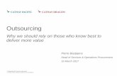 Outsourcing - madeinasia.hk Bastjaens... · © Cathay Pacific Airways Limited and its subsidiaries Why we should rely on those who know best to deliver more value Outsourcing Pierre