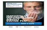 IMPORTANT INFORMATION ABOUT SWINE FLU - NHS Flu Leaflet... · Swine flu has been confirmed in a number of countries and it is spreading from human to human, which could lead to what