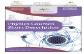 Physics Courses Short Description - Majmaah … · Physics Courses Short Description. Physics Courses ... The divergence of reciprocal square of radial distance, The Helmholtz theorem,