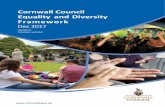 Cornwall Council Equality and Diversity Framework · Cornwall Council Equality and Diversity Framework Dec 2017 ... also ensures that all of our citizens have equal access ... •