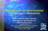 Risk Manager’s Perspective Due Diligence: An Environmental · Due Diligence: An Environmental Risk Manager’s Perspective Sandra Odendahl, Senior Manager ... Environmental questionnaire