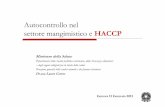 Autocontrollo nel settore mangimistico e HACCP comuni/pdf/haccp... · ( Codex Alimentarius Food Hygiene basic text) Hazard Analysis and Critical Control ... “An ounce of prevention