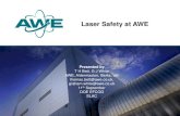 Laser Safety at AWE - SLAC National Accelerator … · LSA – Laser Safety Advisor (for class 4 and 3B, 3R) is a person experienced in laser technology/safety Laser Operator - includes