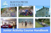 Junior Activity ourse Handbook - maycoll.co.uk · This handbook is to designed to give you more information about the Junior activity course and Mayflower ollege. We have even included