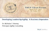 Developing Leadership Agility: A Business Imperativeagilityconsulting.com/resources/Agility Leader/TALX 2012... · Developing Leadership Agility: A Business Imperative ... Jack Welch