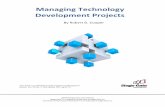 Managing Technology Development Projects - …stage-gate.net/downloads/wp/wp_25.pdf · Managing Technology Development Projects Overview Technology development projects are the foundation
