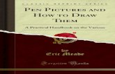 Pen Pictures and How to Draw Them: A Practical .Pen Pictures AND HOW TO DRAW THEM. A PRACTICAL HANDBOOK