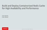 BuildandDeployContainerized RedisCache for&High ... · Redisserviceslave annouceDipsnippetin& redis.conf& slave-announce-port 31250 ...