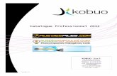Catalogue Professionnel 2012 - kobuo.com KOBUO 2011-2012.pdf ·     QUI SOMMES NOUS ? : Voici notre premier catalogue dédié aux professionnels.