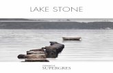 lake stone - Ceramiche Supergres€¦ · 2 3 lake stone lake Stone es un producto cermico inspirado en las piedras naturales ue se etraen desde hace ms de 400 aos en el corazn de