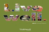 2017 Annual Report - tidewellhospice.org · 2017 ANNUAL REPORT | 3 Unrestricted Endowment Gifts Mr. Arthur E. Adams, Jr. Mrs. Kay Albritton Mrs. Helene H. Andrews Mr. Sylvester Arnold