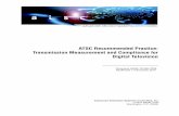ATSC Recommended Practice: Transmission Measurement and ... · ATSC Recommended Practice: Transmission Measurement and Compliance for Digital Television Document A/64B, 26 May 2008