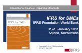 IFRS for SMEs - World Banksiteresources.worldbank.org/EXTCENFINREPREF/Resources/4152117... · Goal of IASB/IFRS Foundation • To provide the worldʼs integrating capital markets