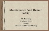 Maintenance And Repair Safety · Maintenance And Repair Safety AR Training Updated 2012 ... danger of falling into water. ... vIf working near