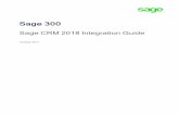 Sage 300 Sage CRM 2018 Integration Guide€¦ · Integration Guide 1–1 Chapter 1 Introduction Sage 300 Accounting Integration for Sage CRM creates a link that enables Sage CRM and