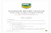 NATIONAL RUGBY LEAGUE - QRL.com.au - QRL · NRL Judiciary Code of Procedure – QRL Edition 2017 Edition – QRL Edition © National Rugby League Ltd. ACN 082 088 962 (2017) 3 Part